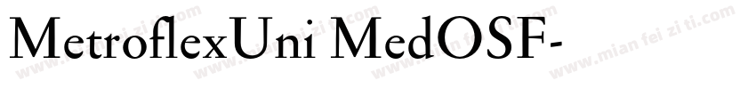MetroflexUni MedOSF字体转换